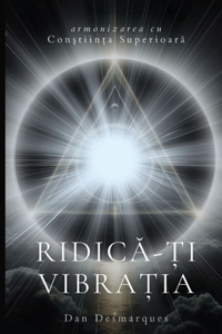 Ridică-ți vibrația