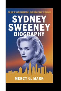 Sydney Sweeney Biography