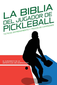 Biblia del Jugador de Pickleball