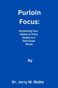 Purloin focus