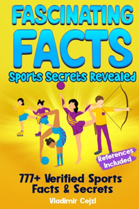 Fascinating Facts Sports Secrets Revealed
