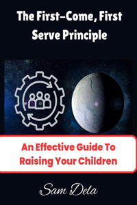 The First-Come, First-Serve Principle