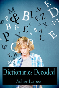 Dictionaries Decoded