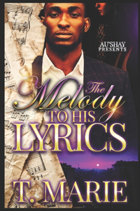 Melody to His Lyrics