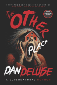 Other Place Trilogy: The Complete Dark Fantasy Horror Series