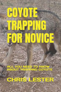 Coyote Trapping for Novice