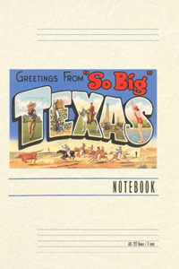 Vintage Lined Notebook Greetings from So Big Texas