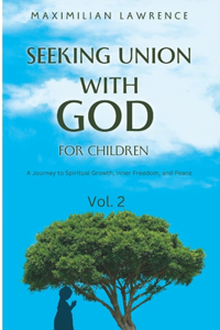 Seeking Union with God for Children