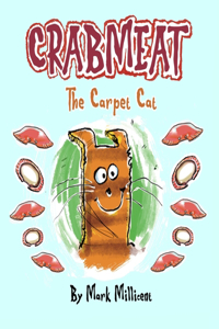 Crabmeat: The Carpet Cat