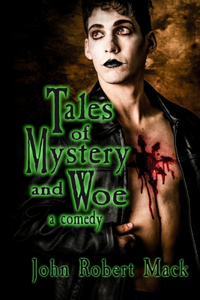 Tales of Mystery and Woe