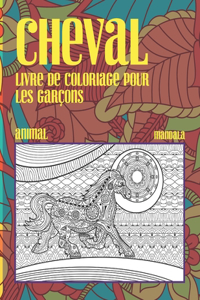 Livre de coloriage pour les garcons - Mandala - Animal - Cheval