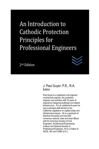 Introduction to Cathodic Protection Principles for Professional Engineers