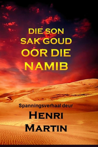 Die Son Sak Goud oor die Namib