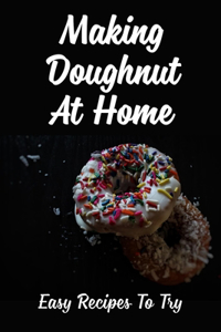 Making Doughnut At Home