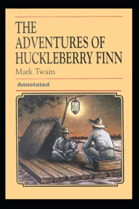 Adventures of Huckleberry Finn Annotated