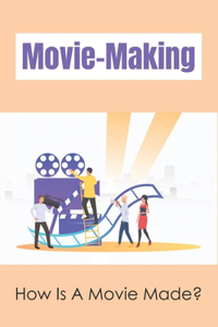 Movie-Making