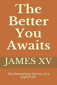 The Better You Awaits