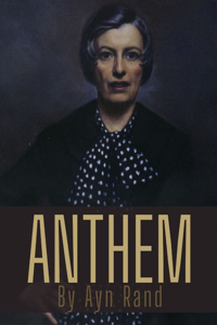 Anthem by Ayn Rand