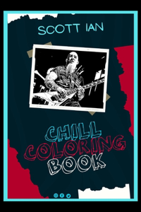 Scott Ian Chill Coloring Book