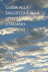 Guida Alla Saggezza E Alla Spiritualità (Italiano-Español)