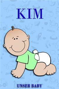 Kim unser Baby