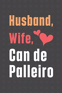 Husband, Wife, Can de Palleiro