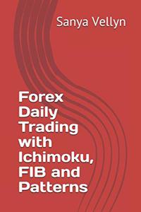 Forex Daily Trading with Ichimoku, FIB and Patterns