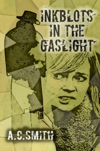 Inkblots in the Gaslight