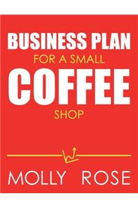 Business Plan For A Small Coffee Shop