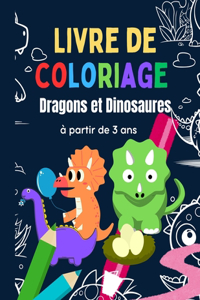 Livre de coloriage? Dragons et Dinosaures à partir de 3 ans