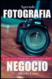 Aprende Fotografía y su Negocio