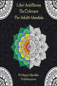 Libri AntiStress Da Colorare Per Adulti Mandala