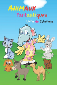 Animaux Fantastiques Livre de Coloriage: Joli animaux Faciles à colorier - Livre de Coloriage d'Animaux pour garçons filles âgés de 3 à 12 ans