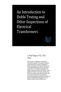 Introduction to Doble Testing and Other Inspections of Electrical Transformers