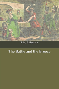 The Battle and the Breeze