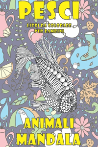 Libri da colorare per bambini - Mandala - Animali - Pesci
