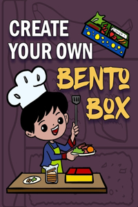 Create Your Own Bento Box