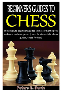 Beginners Guides to Chess