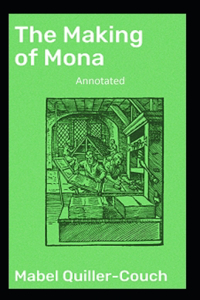 The Making of Mona Annotated