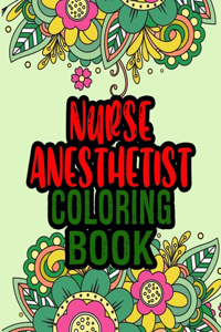 Nurse Anesthetist Coloring Book