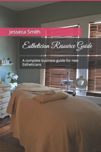 Esthetician Resource Guide