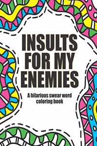 Insults for my enemies