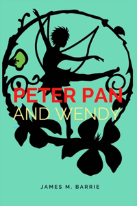 Peter Pan and Wendy