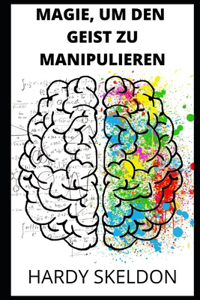 Magie, Um Den Geist Zu Manipulieren