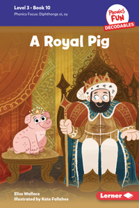 Royal Pig