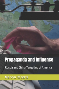 Propaganda and Influence