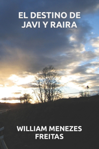 Destino de Javi Y Raira