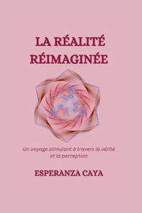 Réalité Réimaginée