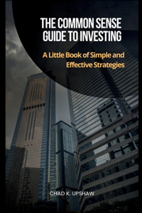 Common Sense Guide to Investing
