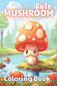 Cute Mushroom Coloring Book